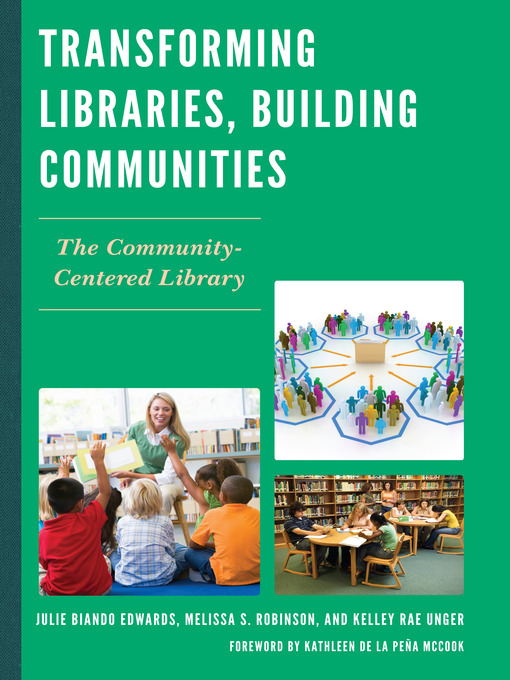 Title details for Transforming Libraries, Building Communities by Julie Biando Edwards - Available